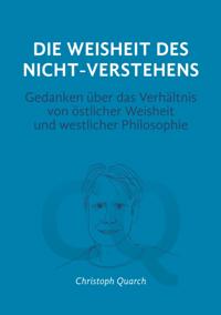 Die Weisheit des Nicht-Verstehens