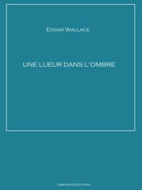 Une lueur dans l'ombre