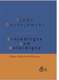 Erniedrigte und Beleidigte