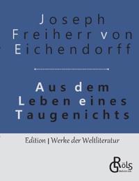 Aus dem Leben eines Taugenichts