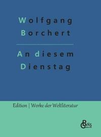 An diesem Dienstag