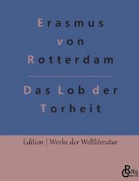 Das Lob der Torheit
