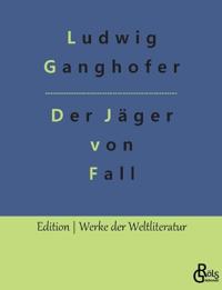 Der Jäger von Fall