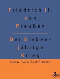 Der Siebenjährige Krieg