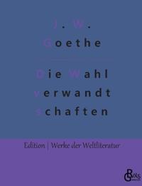 Die Wahlverwandtschaften