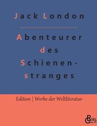 Abenteurer des Schienenstranges