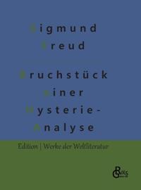 Bruchstück einer Hysterie-Analyse