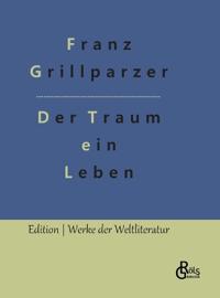 Der Traum ein Leben