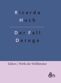 Der Fall Deruga