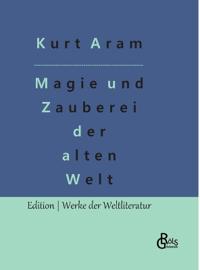 Magie und Zauberei der alten Welt
