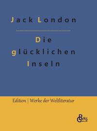 Die glücklichen Inseln