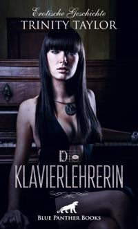 Die Klavierlehrerin | Erotische Geschichte
