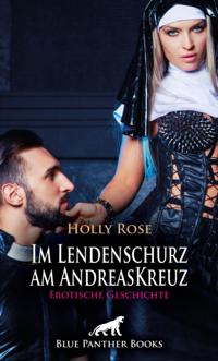 Im Lendenschurz am AndreasKreuz  | Erotische Geschichte