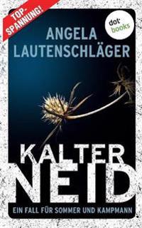 Kalter Neid - Ein Fall für Sommer und Kampmann