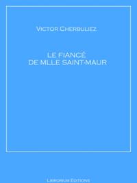 Le fiancé de Mlle Saint-Maur