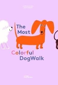 A Colorful Dog Walk