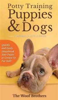 Bokomslag för "Potty Training Puppies & Dogs - The Simple Little Guide"