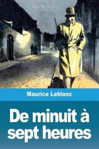 Bokomslag for "De minuit à sept heures"