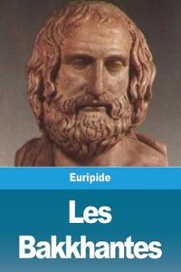 Les Bakkhantes