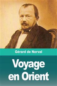 Voyage en Orient