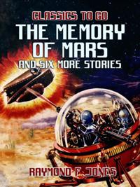 Memory of Mars and six more Stories