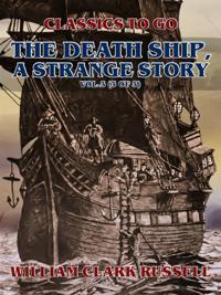 Death Ship, A Strange Story, Vol.3 (of 3)