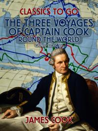 Three Voyages of Captain Cook Round the World, Vol. III (of VII)