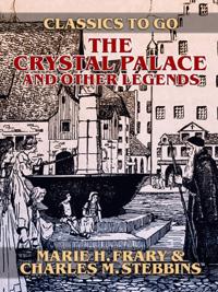Crystal Palace and Other Legends