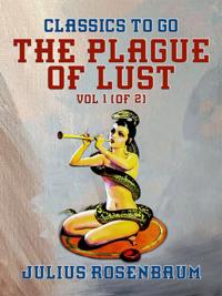 Plague of Lust, Vol 1 (of 2)
