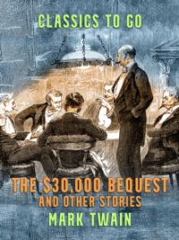 $30,000 Bequest and Other Stories