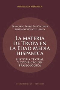 La materia de Troya en la Edad Media Hispánica