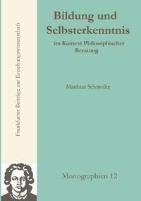 Bildung und Selbsterkenntnis im Kontext Philosophischer Beratung