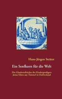 Ein Senfkorn für die Welt