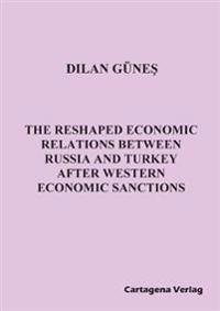 The Reshaped Economic Relations Between Russia and Turkey After Western Economic Sanctions