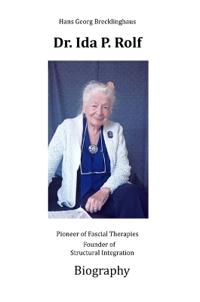 Dr. Ida P. Rolf