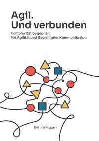Agil. Und verbunden