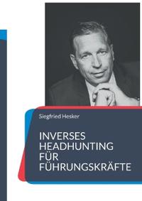 Inverses Headhunting für Führungskräfte