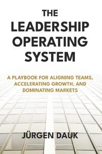 The Leadership Operating System