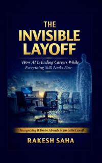 The Invisible Layoff