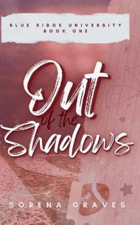 Out of the Shadows