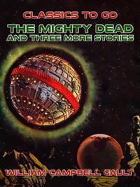 Mighty Dead and three more stories