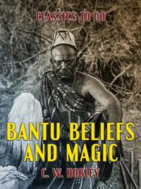 Bantu Beliefs and Magic