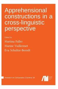Apprehensional constructions in a cross-linguistic perspective