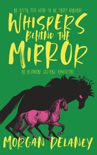 Whispers Behind the Mirror