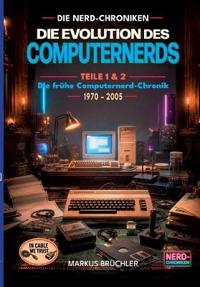 Die Evolution des Computernerds - Teile 1+2