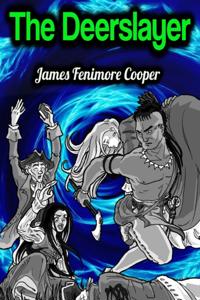 Deerslayer - James Fenimore Cooper