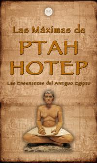 Las Máximas de Ptahhotep