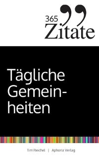 365 Zitate für tägliche Gemeinheiten