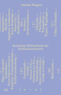 Kritisches Wörterbuch Der Architekturtheorie
