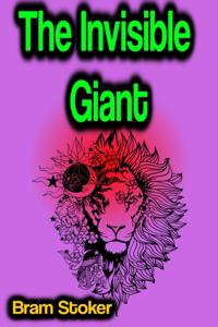 Invisible Giant